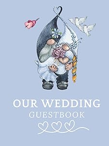 Our Wedding Guestbook: Hardcover with cute Gnome Couple - 100 Guests - capture the memory of the most beautiful day of your life by Planers 4you