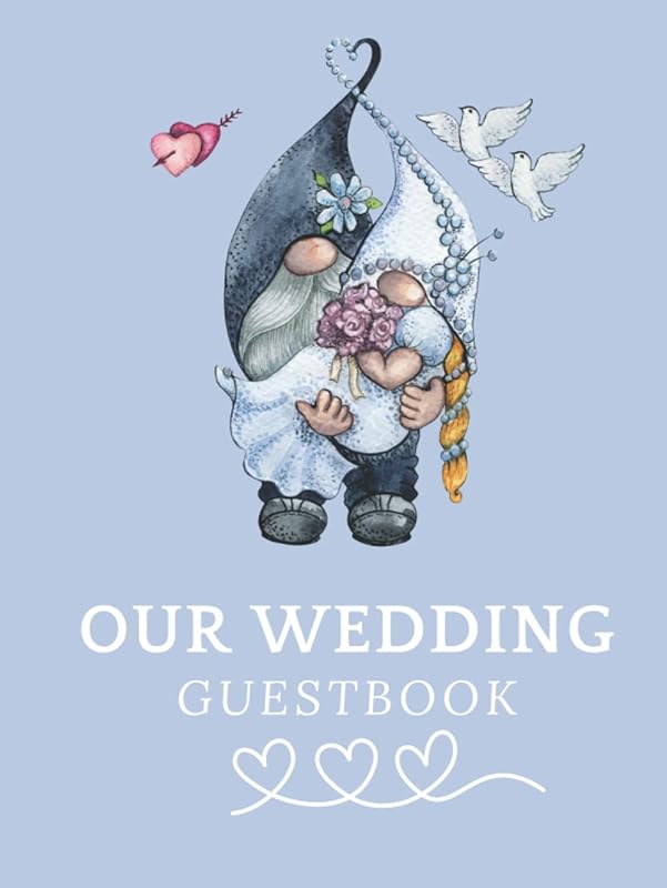 Our Wedding Guestbook: Hardcover with cute Gnome Couple - 100 Guests - capture the memory of the most beautiful day of your life by Planers 4you
