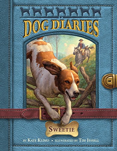 Dog Diaries #6: Sweetie by Kate Klimo                       ,