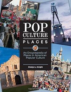 Pop Culture Places by Gladys L. Knight