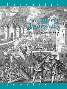The Thirty Years War (Lancaster Pamphlets) by Stephen J. Lee