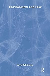 Environment and Law (Routledge Introductions to Environment: Environment and Society Texts) by David Wilkinson