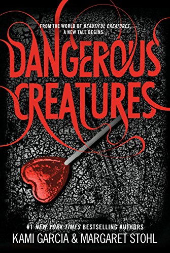 Dangerous Creatures by Kami Garcia