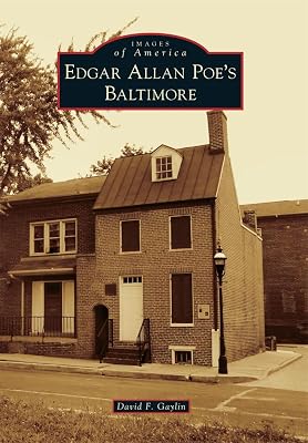 Edgar Allan Poe's Baltimore (Images of America)