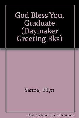 God Bless You, Graduate (Daymaker Greeting Bks)