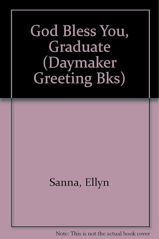 God Bless You, Graduate (Daymaker Greeting Bks) by Ellyn Sanna