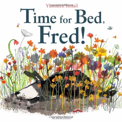 Time for Bed, Fred! by Yasmeen Ismail