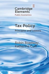 Tax Policy (Elements in Public Economics) by Robin Boadway
