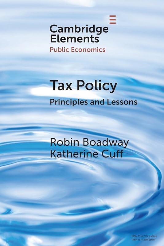 Tax Policy (Elements in Public Economics) by Robin Boadway