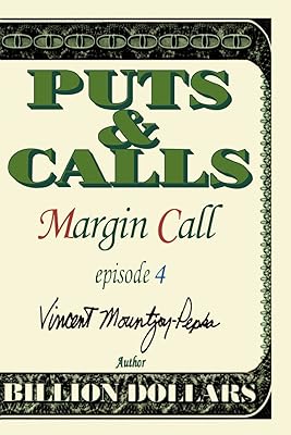 Puts and Calls: Margin Call, Episode IV
