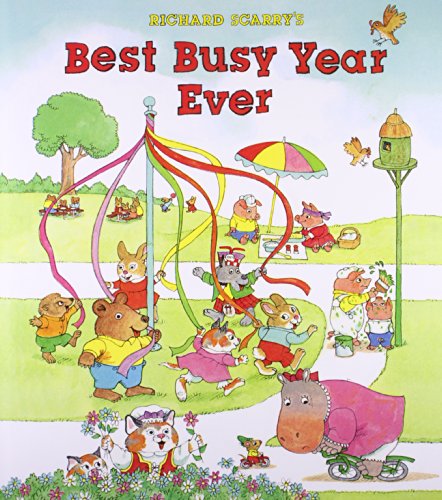 Richard Scarry's Best Busy Year Ever by Richard Scarry