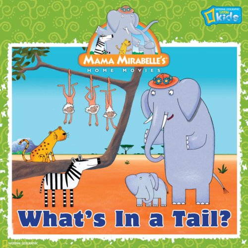 Mama Mirabelle: What's in a Tail? by Laura F. Marsh