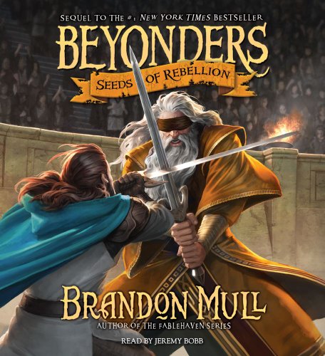 Seeds of Rebellion by Brandon Mull