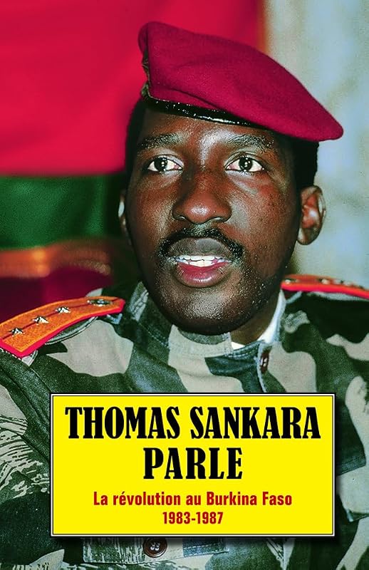 Thomas Sankara parle: La révolution au Burkina Faso, 1983-1987 (French Edition) by Thomas Sankara