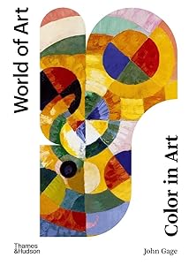 Color in Art (Second) (World of Art) by John Gage