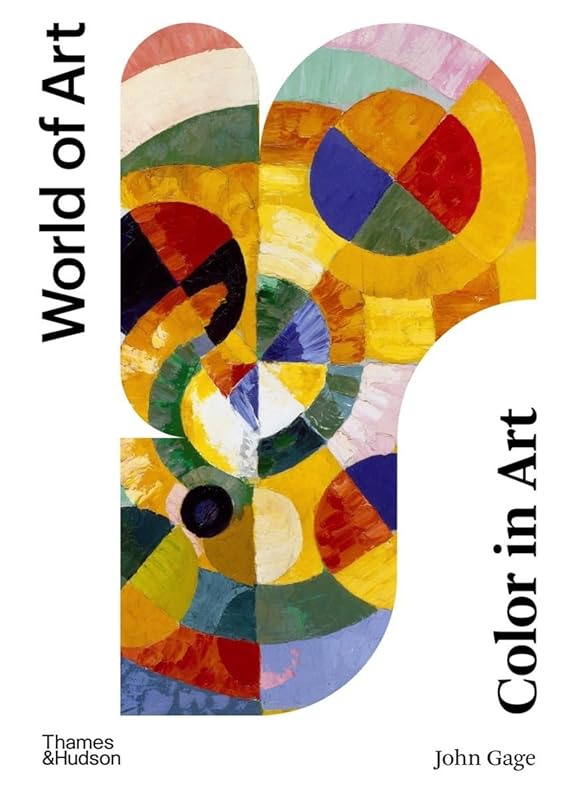 Color in Art (Second) (World of Art) by John Gage