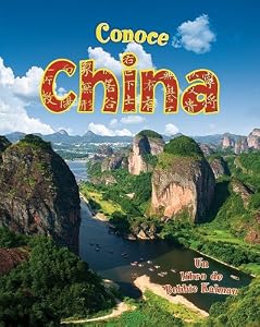 Conoce China / Spotlight on China (Conoce Mi Pais / Spotlight on My Country) (Spanish Edition)