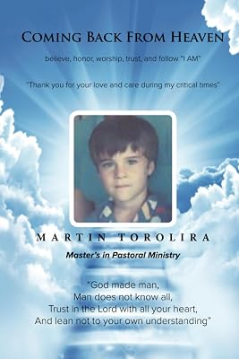 Coming Back From Heaven: My Life Story