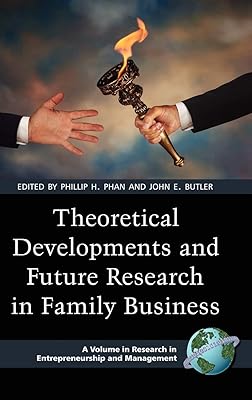 Theoretical Developments and Future Research in Family Business (Hc) (Research in Entrepreneurship and Management)