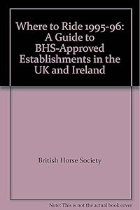 Where to Ride: 1995-96 by British Horse Society