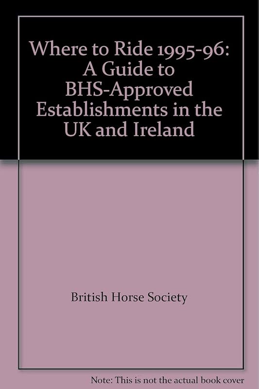 Where to Ride: 1995-96 by British Horse Society