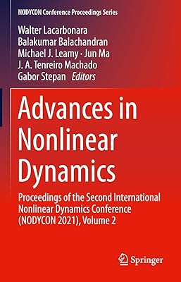 Advances in Nonlinear Dynamics: Proceedings of the Second International Nonlinear Dynamics Conference (NODYCON 2021), Volume 2 (NODYCON Conference Proceedings Series)