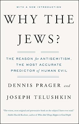 Why the Jews?: The Reason for Antisemitism