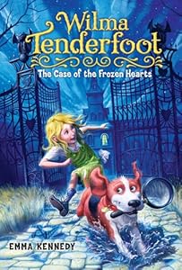 Wilma Tenderfoot: The Case of the Frozen Hearts