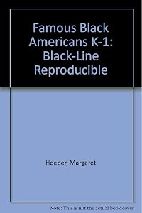 Famous Black Americans K-1: Black-Line Reproducible by Margaret Hoeber