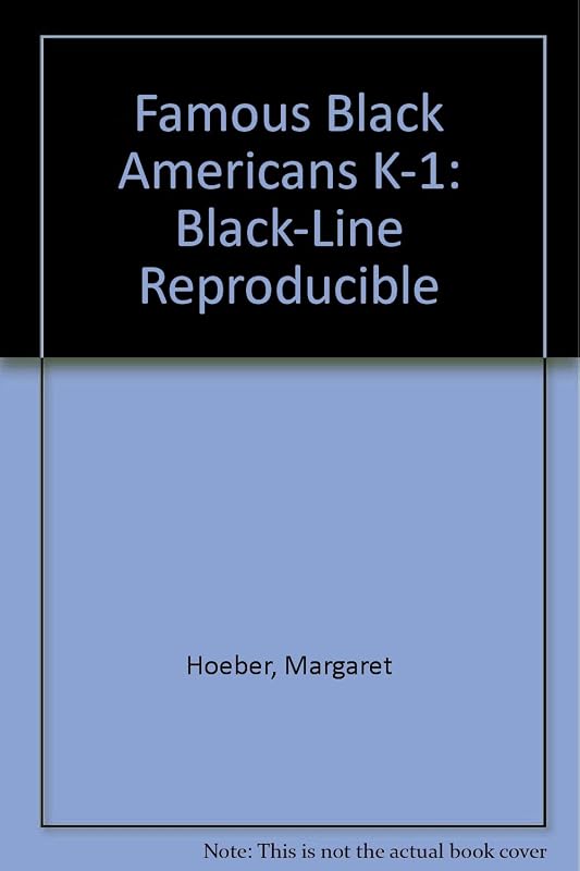 Famous Black Americans K-1: Black-Line Reproducible by Margaret Hoeber