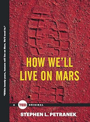 How We'll Live on Mars