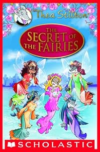 Thea Stilton Special Edition: The Secret of the Fairies