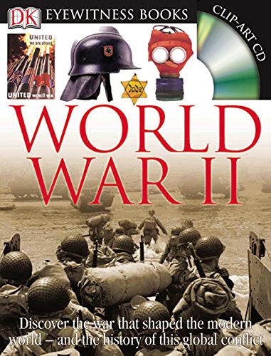 DK Eyewitness Books: World War II by Simon Adams