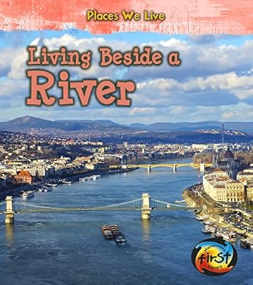 Living Beside a River