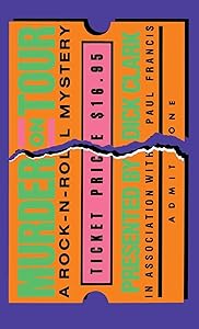 Murder on Tour: A Rock'N'Roll Mystery by Dick Clark