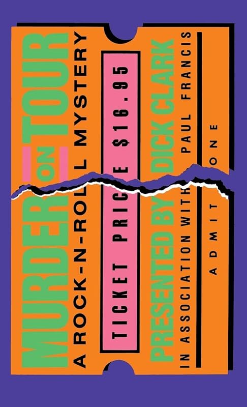 Murder on Tour: A Rock'N'Roll Mystery by Dick Clark