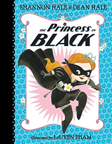 The Princess in Black by Shannon Hale