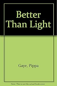 Better Than Light by Pippa Gaye