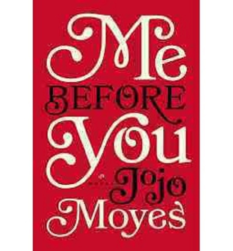 Me Before You by JoJo Moyes