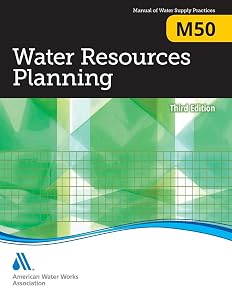 Water Resources Planning: M50 (Awwa Manual)