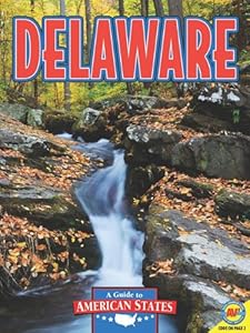 Delaware: The First State by Jay D. Winans
