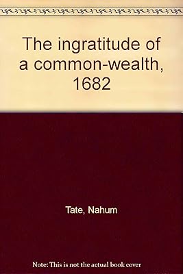 The ingratitude of a common-wealth 1682,