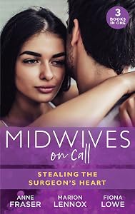 Midwives On Call Stealing Surgeons Heart by Anne Fraser