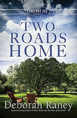 Two Roads Home: A Chicory Inn Novel - Book 2