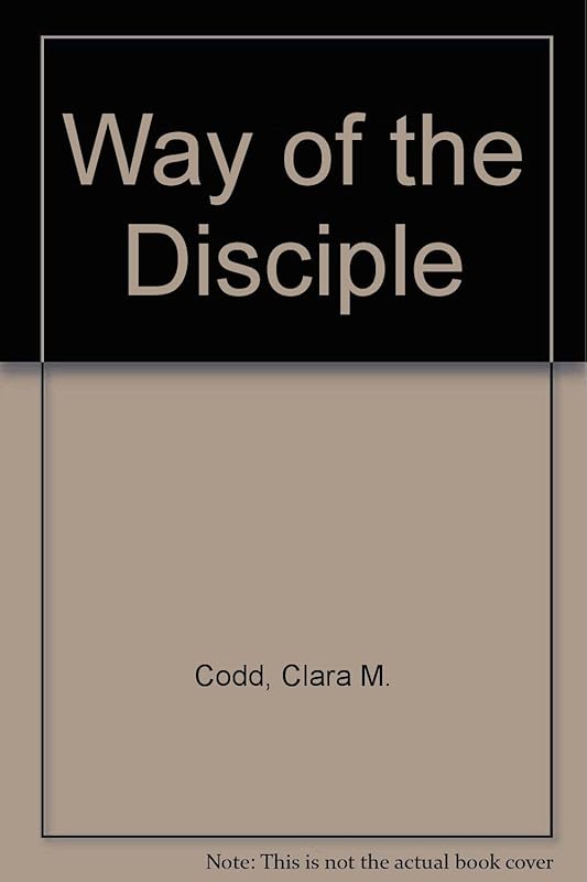 Way of the Disciple by Clara M. Codd