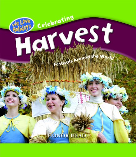 Harvest Festivals Around the World (We Love Holidays) by Honor Head