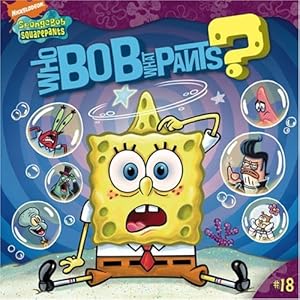WHO BOB WHAT PANTS?