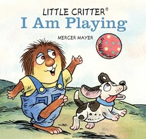 Little Critter&reg; I Am Playing