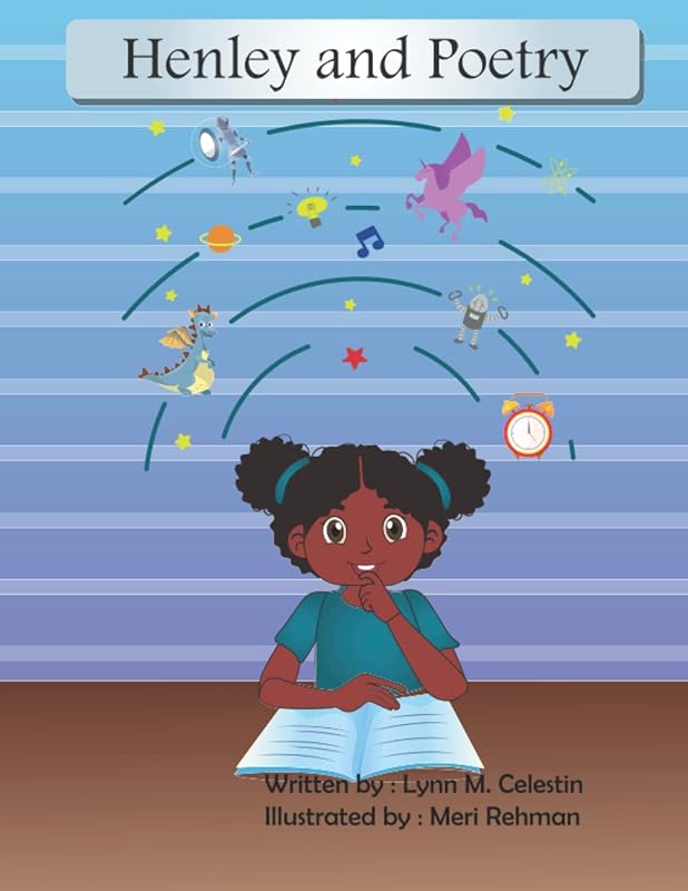 Henley and Poetry by Lynn M. Celestin
