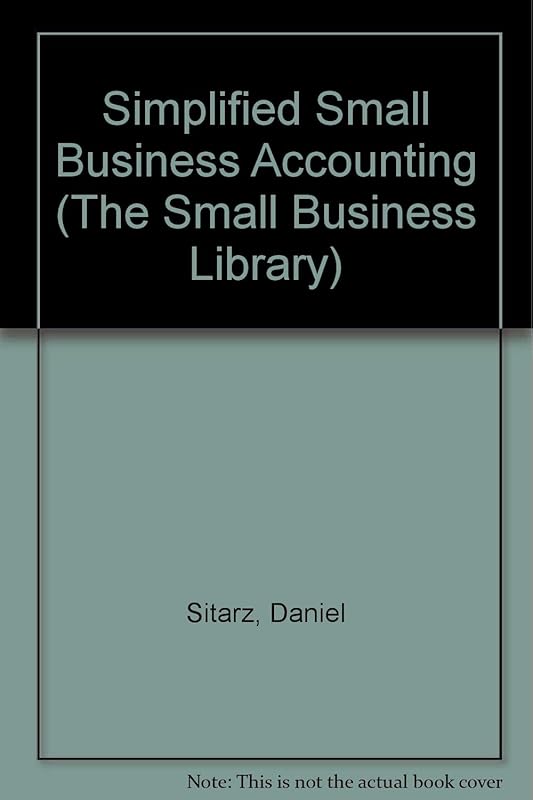 Simplified Small Business Accounting (The Small Business Library) by Daniel Sitarz